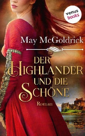 [Macphearson Schottland Saga 01] • Der Highlander und die Schöne